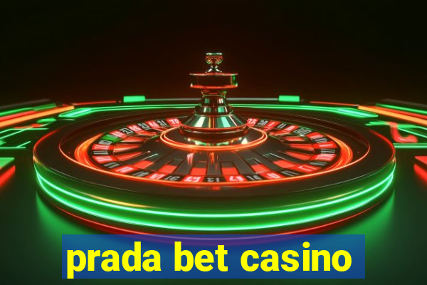 prada bet casino